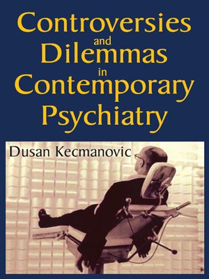 cover image of Controversies and Dilemmas in Contemporary Psychiatry